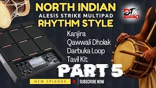 Alesis Strike Multipad | North Indian Rhythm style | PART - 5 #alesis #northIndianFusion #remixloop