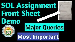 SOL Assignment Front Sheet demo 2021 | major Queries related to Assignments