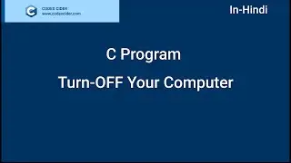 Shutdown your Computer with C program | stdlib.h header file  & and run system commands.
