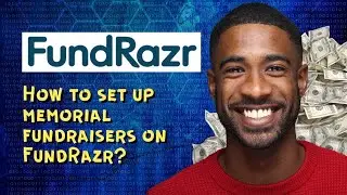 How to set up memorial fundraisers on FundRazr? 
