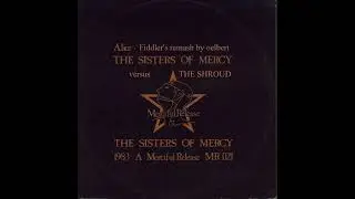 The Shroud vs. The Sisters Of Mercy - Alice (fiddler's remash)