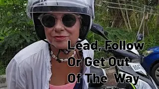 Lead, Follow Or Get Out Of The Way #genx #expat #alone #redpill