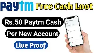 Free Rs.50 Paytm Cash Per New Account || Paytm New User Cashback Offer || Paytm Cash Earning Trick