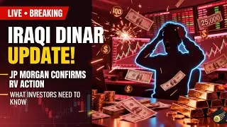 Iraqi Dinar Update: JP Morgan Signals Major IQD Shift 🔊💰 What It Really Means
