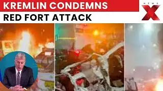 Kremlin Issues Strong Response To NewsX, Condemns Red Fort Attack | NewsX