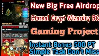 Gaming Project New Airdrop Eternal Crypt Instant Bonus 500 Pt