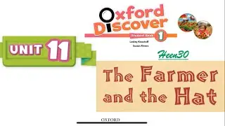 Oxford Discover Book 1 - Unit 11: The Famer and The Hat