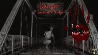 The Demon That Guards This Bridge Will Hunt You | Goatman's Bridge