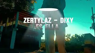 Es ella 😍 ZertyLAZ ft dixy 📀apocalipsis