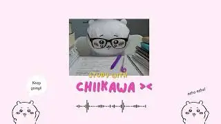study with chiikawa| kawaii upbeat music 📖☕
