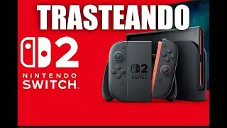 TRASTEANDO EL MENU Y JUEGOS DE LA NINTENDO SWITCH 2