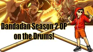 The Dandadan Season 2 OP Got me Jamming and Doing Drumstick Tricks!