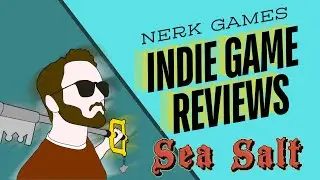 Free Indie Games - INDIE GAME REVIEW  - Sea Salt Demo - Nerk Games Edit