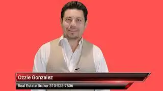 Buy or sell a home with real estate broker Ozzie Gonzalez 310-528-7506