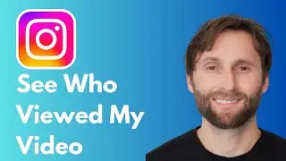 How to See Who Viewed My Instagram Video [Full Guide 2026]