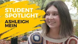 Student Spotlight: Ashleigh Mein