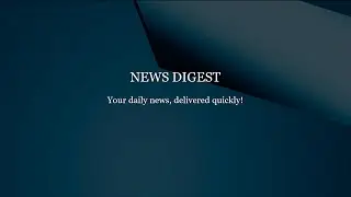 Daily News Digest #002