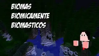 Minecraft Mods #2 - Biomas Biomicamente Biom&aacute;sticos Bi&ocirc;micos!