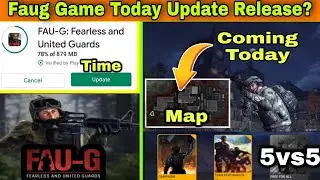 Faug Game 5vs5 Update Release Today? | Faug Update Download Link | Faug Game Update Release Time