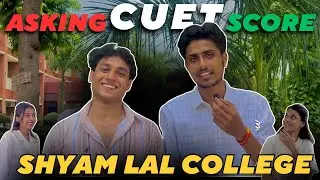 Asking CUET Score from FRESHERS in OFF CAMPUS College | Shyam Lal College