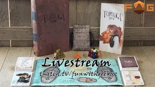 Tortuga 1667 Livestream | Reupload @ twitch.tv/funwithgeeks