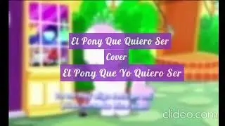 El Pony Que Quiero Ser | Cover | Español Latino
