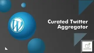 Curated Twitter Aggregator Plugin for WordPress