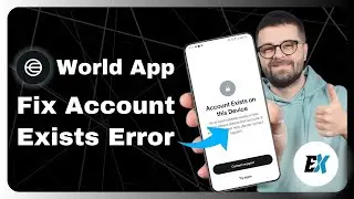How to Fix World App Error : Account Exists on This Device &ndash; Solve Login Error