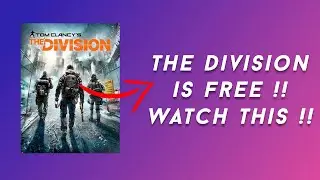 Tom Clancy The Division Free For Lifetime !!! | HURRY UP! |Claim From PC Or Mobile |Full Details !!!