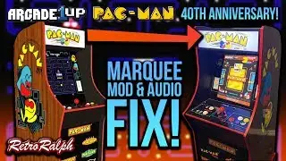 Модификация вывески и исправление звука для Pac Man 40th от Arcade1up!