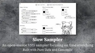 Slow Sampler - A homemade open-source VST instrument