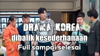 Dibalik kesederhanaan drama full sampai selesai