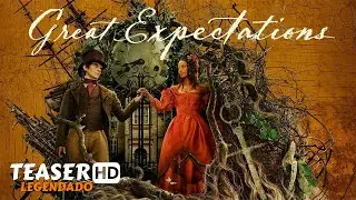 Great Expectations (2023) | Teaser Legendado