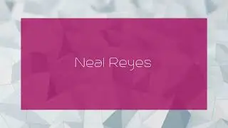Neal Reyes - appearance