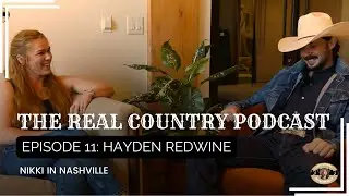 Ranching Made Me Who I Am Today - Hayden Redwine on the Real Country Podcast