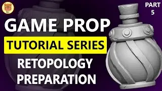 ZBrush Decimation + Maya Retopology Workflow | Game Prop Tutorial for Beginners l Part - 5