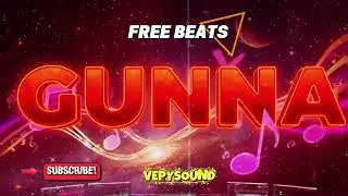 FREEBEAT GUNNA TYPE BEAT  &ldquo;GUNNA&rdquo; (PROD. VEPYSOUND ) 121 BPM F MINOR