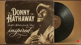 Chicago Soul | Donny Hathaway Inspired Mid Groove Soul &ndash; Soft Nights [Unreleased Album]