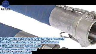 UHMWPE Chemical Hose Assembly Supplier - Chemical Transfer Hose Assembly, Refineries Hose Assembly