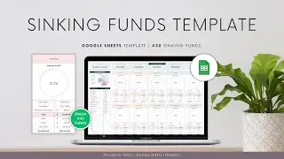 How to Use Sinking Funds Google Sheets Template | Complete Walkthrough