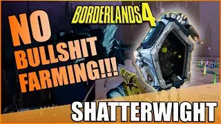 Borderlands 4 | Руководство по Шаттервайту | Фарм без лишних слов