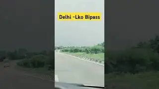 #highway #delhi #lucknow #bareilly #bypass_frp#viralvideo #shortsviral #shortsyoutube #viralvlog2024