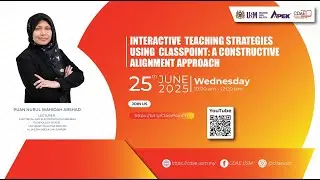 WEBINAR@InteractiveCDAE - Teaching Strategies using ClassPoint: A Constructive Alignment Approach