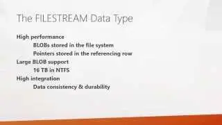 How and When to Use SQL Server FILESTREAM Datatypes Part 1
