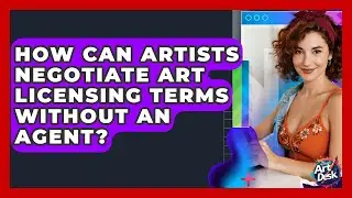 How Can Artists Negotiate Art Licensing Terms Without An Agent? - The Virtual Art Desk