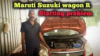 Maruti Suzuki wagon R starting problem
