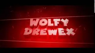 Drewex & Wolfy | Első Intro #1 |