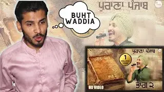 Pakistani Reaction on Purana Punjab (Chapter 2) : Virasat Sandhu : Latest Punjabi Songs 2022