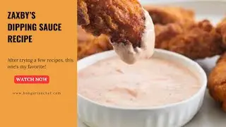 Zaxby&rsquo;s Sauce Recipe &ndash; The Secret to Perfect Dipping!
