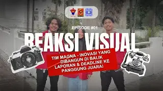 REAKSI VISUAL #1 TIM MAGNA - INOVASI YANG DIBANGUN DI BALIK LAPORAN & DEADLINE KE PANGGUNG JUARA!